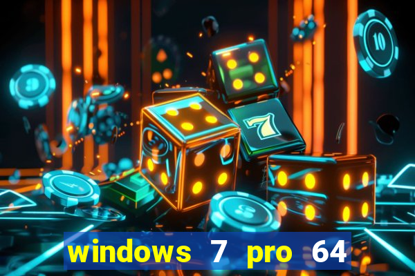 windows 7 pro 64 bits iso